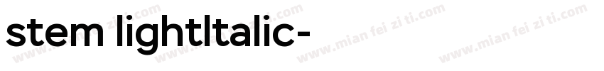 stem lightltalic字体转换